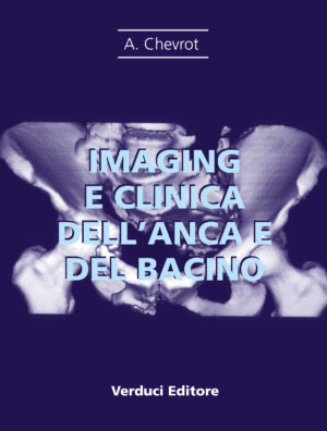 Imaging e Clinica dell'Anca e del Bacino