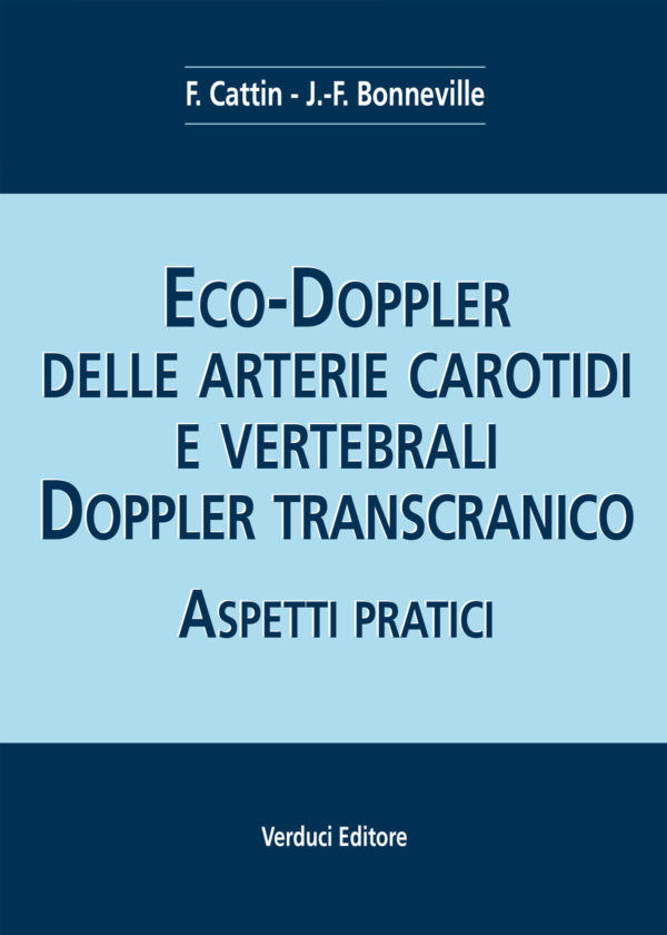 Eco-Doppler delle Arterie Carotidi e Vertebrali. Doppler Transcranico