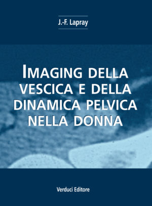 Imaging della Vescica e della Dinamica Pelvica nella Donna