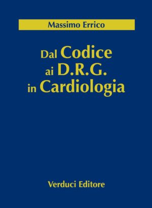 Dal Codice ai D.R.G. in Cardiologia