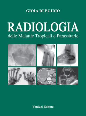 Radiologia delle Malattie Tropicali e Parassitarie