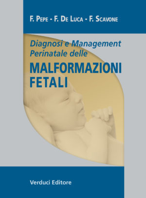Diagnosi e Management Perinatale delle Malformazioni Fetali