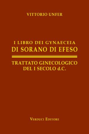 I Libro dei Gynaeceia di Sorano di Efeso – Edizione rilegata in pelle