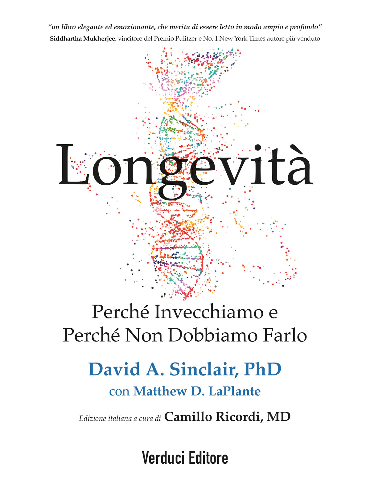 Copertina del libro Longevità di David A. Sinclair con illustrazione di una doppia elica del DNA multicolore su fondo chiaro