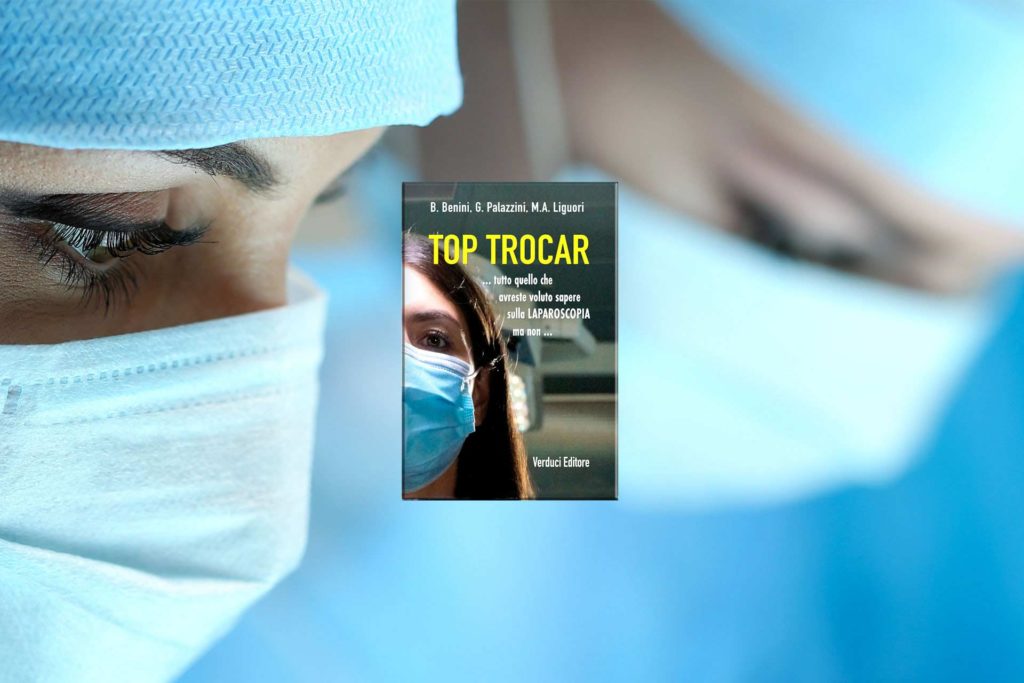 Top Trocar … tutto quello che avreste voluto sapere sulla laparoscopia ma non…