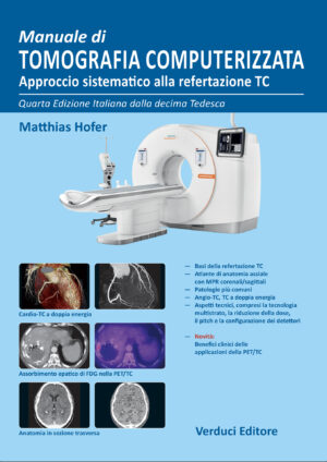 Manuale di Tomografia Computerizzata Approccio sistematico alla refertazione TC