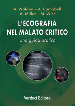 L’ecografia nel malato critico - Una guida pratica