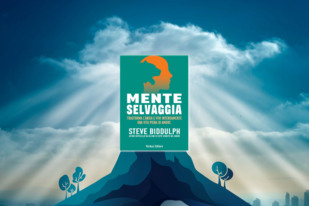Cover of the book “Mente Selvaggia” by Steve Biddulph on an illustrated mountain background with rays of light.