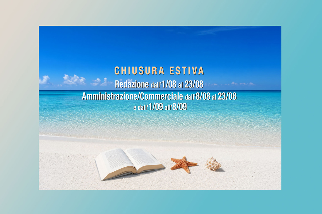 Avviso di chiusura estiva: gli uffici restano chiusi dal 1 al 23 agosto 2026, con gestione delle richieste alla riapertura.